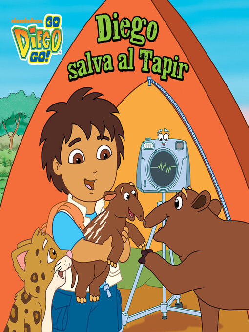 Title details for Diego salva al Tapir by Nickelodeon Publishing - Available